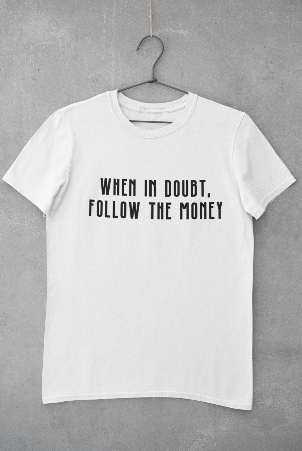 follow the money - tshirtz.se